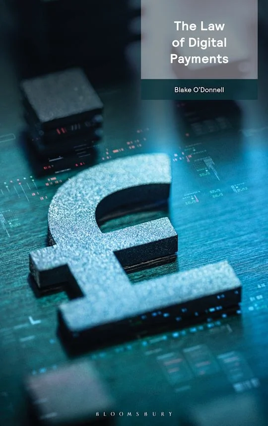Cover of The Law of Digital Payments by Blake O&rsquo;Donnell, Bloomsbury Professional